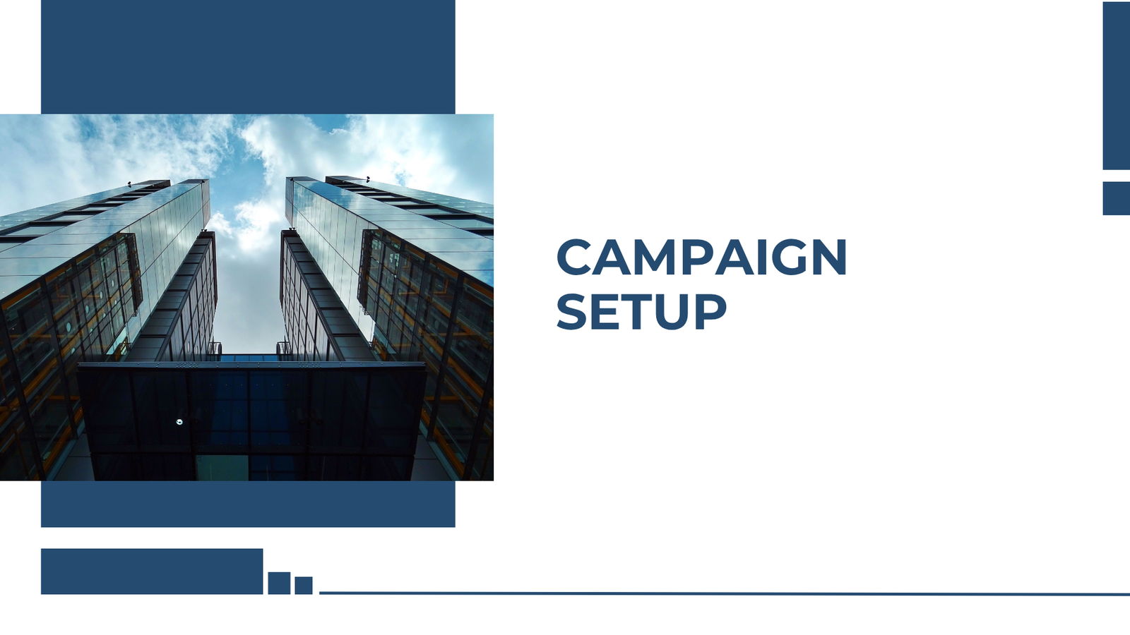 Best campaign setup