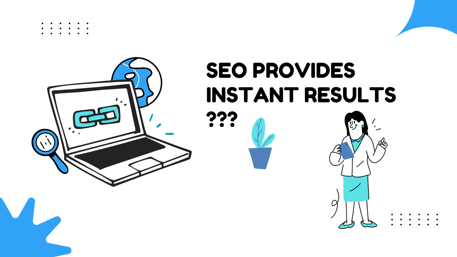 SEO provides instant result