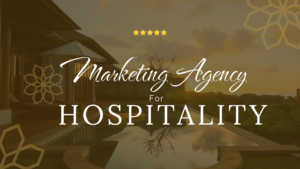 Marketing Agency For Hospitality
